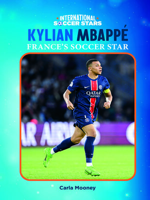 cover image of Kylian Mbappé, France's Soccer Star